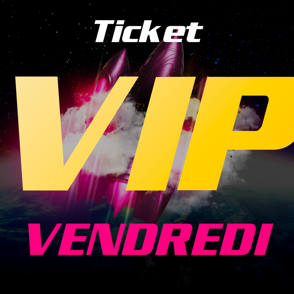Ticket VIP vendredi
