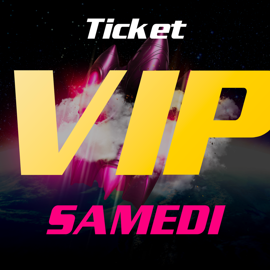 Ticket VIP samedi